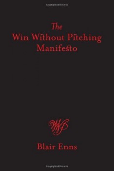 Win Without Pitching Manifesto