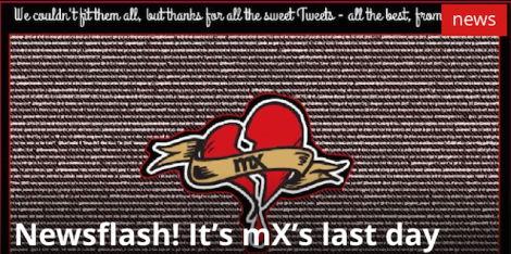 The mX closure will leave a big hole for those wanting to share ideas to a mass audience