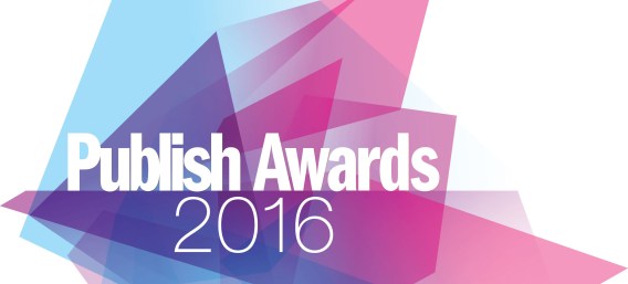 Publish Awards 2016 expands with seven new categories; entries now open