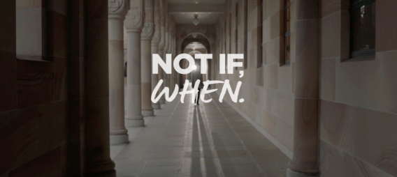 University of Queensland targets donors with ‘Not If, When’ message