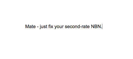 The connection between the Hottest 100 furore and the NBN farce spelled out in seven words