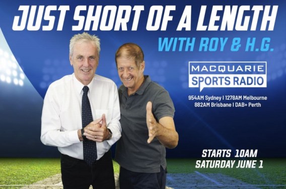 Roy and H.G. join Macquarie Sports Radio with new show ‘Just short of a length’