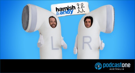 Q&A with Hamish and Andy: Have we reached ‘peak podcast’?