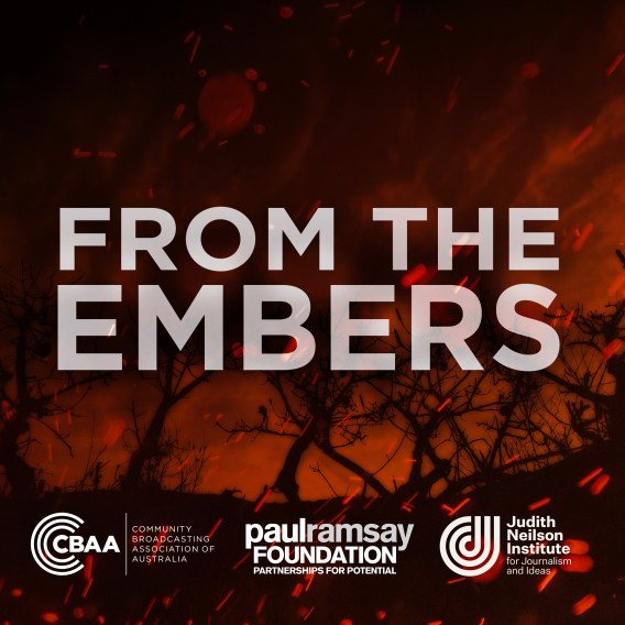 Community radio to premiere bushfire documentary series From the Embers