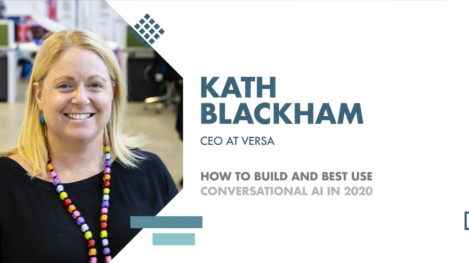 Seven Minute Masterclass: Versa’s Kath Blackham explains conversational AI and how to implement it