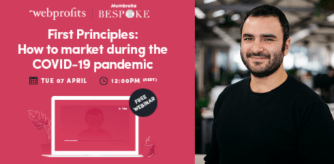 ‘First Principles’ Webinar between Mumbrella Bespoke and Web Profits now available on catch-up