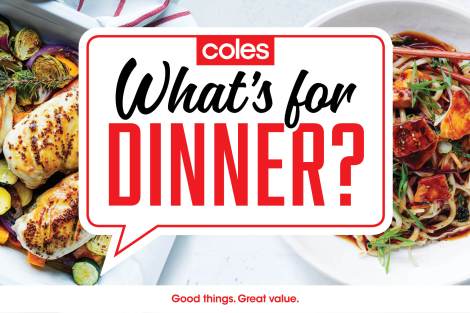 Coles goes after budget-conscious consumers in ‘What’s for Dinner’ campaign