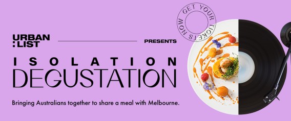 Urban List launches virtual dinner party event ‘Isolation Degustation’