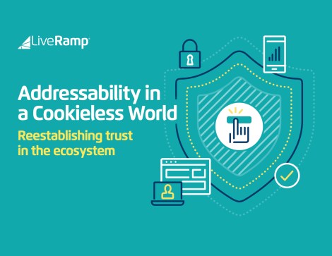 Trust, not cookies: Download LiveRamp’s e-book to prepare for the cookieless future
