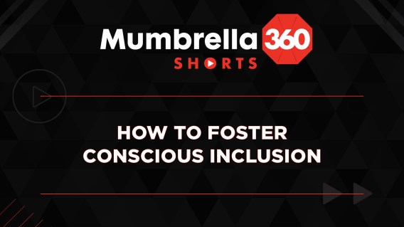 Mumbrella360: Shorts – How to foster conscious inclusion