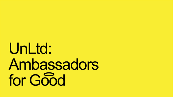 Unltd Ambassadors for Good program returns in 2022