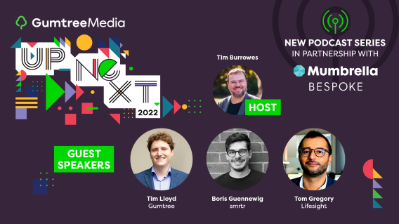 UpNext 2022: Gumtree Media’s podcast reveals new first-party data technology and its role in creating sustainable connections