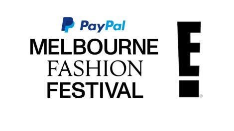 E! Australia’s broadcast content deal with PayPal Melbourne Fashion Festival