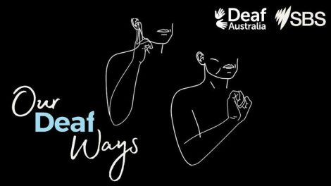 SBS launches first Auslan video podcast Our Deaf Ways on Auslan Day 2022