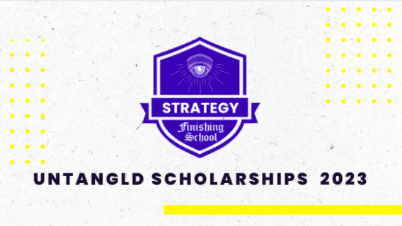 Untangld offers 10 scholarships to Strategy Finishing School to help talents scale their careers