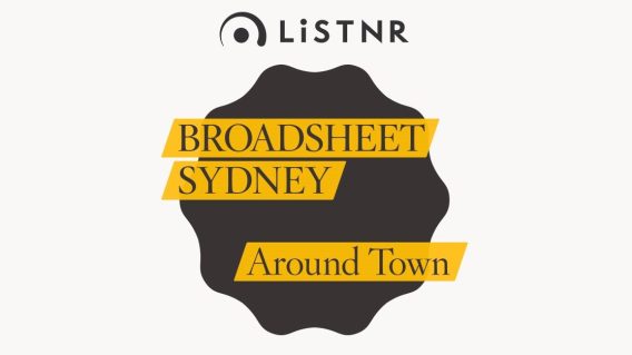 LiSTNR and Broadsheet create two new city guide podcasts