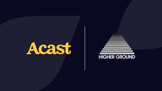 Acast to manage Higher Ground podcasts ad sales and content distribution