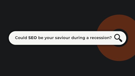 Marketing budget under recessionary pressure? Don’t discount the brand-building impacts of SEO