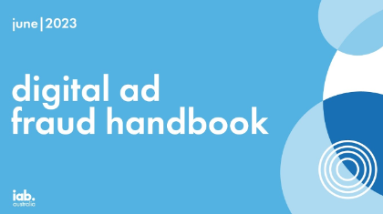 IAB Australia unveils ‘Digital Ad Fraud’ handbook for media and marketing industry