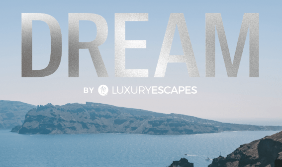 Dream by Luxury Escapes magazine relaunches as travel ramps back up