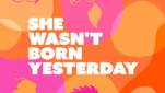 Copywriter and doctor team up for new podcast ‘She Wasn’t Born Yesterday’, for women 40+