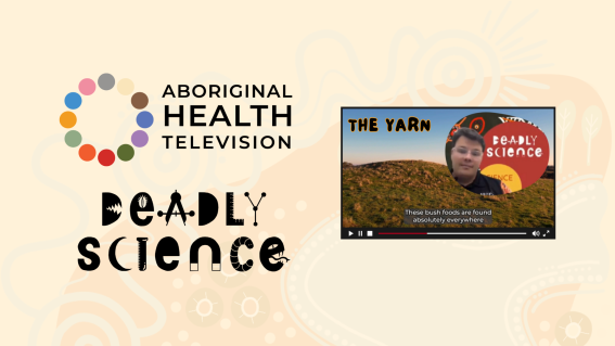 Tonic Media Network and Aboriginal Health Television partner with DeadlyScience for National Science Week