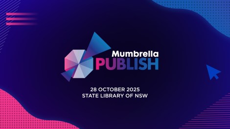 Mumbrella Publish conference rides again as industry faces ‘rewritten rules’